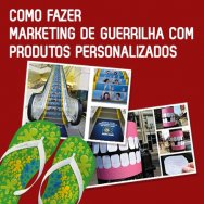 Como fazer marketing de guerrilha com produtos personalizados