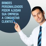 Brindes personalizados podem ajudar sua empresa a conquistar clientes